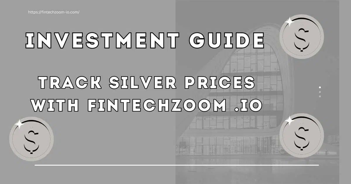 Silver Prices FintechZoom .io