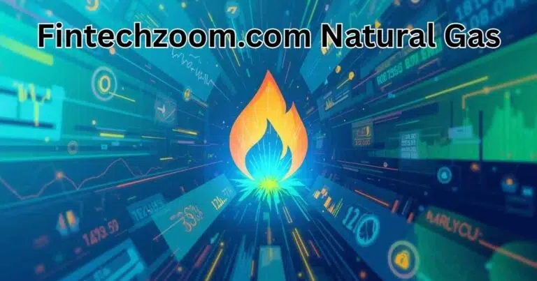 Fintechzoom.com Natural Gas
