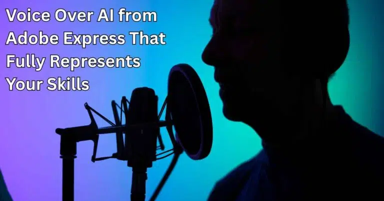 Voice Over AI from Adobe Express That Fully Represents Your Skills